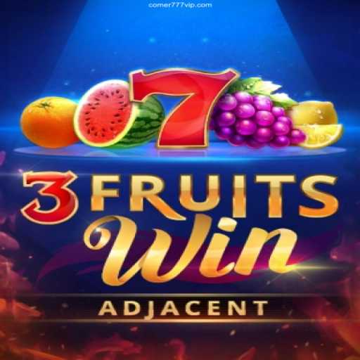 Explore the Excitement of 3FruitsWin at Comer777