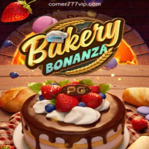 Explore the Sweet World of BakeryBonanza and Win Big at Comer777.com