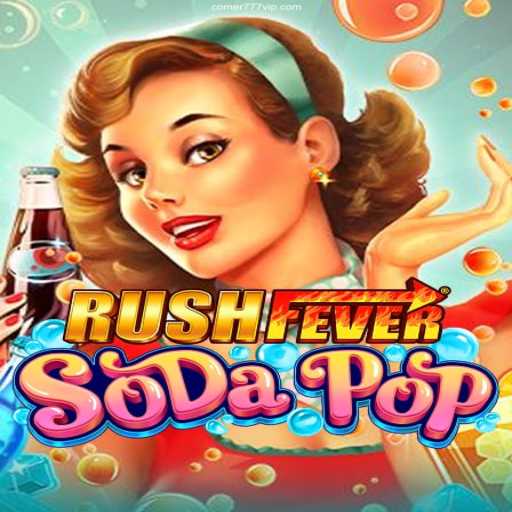 Explore the Excitement of RushFeverSodaPop
